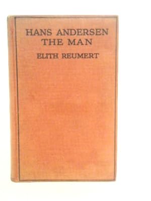 Seller image for Hans Andersen the Man for sale by World of Rare Books