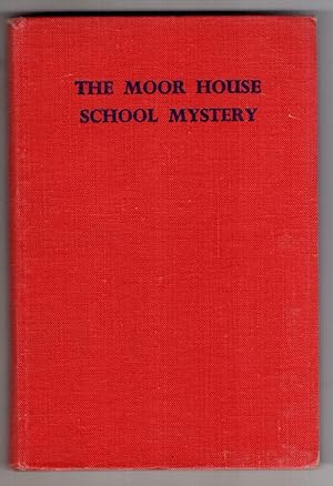 Image du vendeur pour The Moor House School Mystery mis en vente par High Street Books