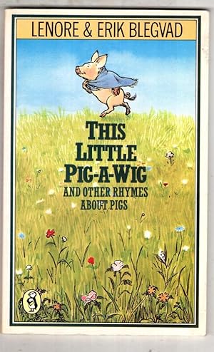Bild des Verkufers fr This Little Pig-a-wig and Other Rhymes zum Verkauf von High Street Books