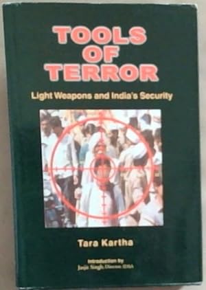Image du vendeur pour Tools of Terror; Light Weapons and India's Security mis en vente par Chapter 1