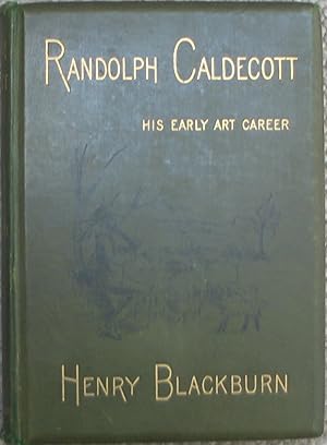 Randolph Caldecott - A personal Memoir of his early Art Career