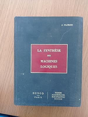 Imagen del vendedor de La synthese des machines logiques a la venta por librisaggi
