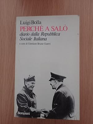 Perchè a Salò diario della Repubblica Sociale Italiana