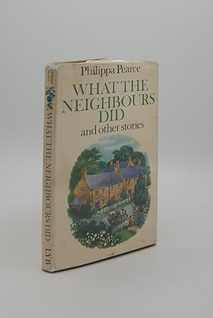 Imagen del vendedor de WHAT THE NEIGHBOURS DID And Other Stories a la venta por Rothwell & Dunworth (ABA, ILAB)