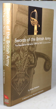 Bild des Verkufers fr Swords of the British Army. The Regulation Patterns 1788 to 1914 zum Verkauf von Bow Windows Bookshop (ABA, ILAB)