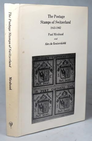 Bild des Verkufers fr The Postage Stamps of Switzerland, 1843-1862 zum Verkauf von Bow Windows Bookshop (ABA, ILAB)