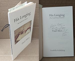 HIS LONGING : THE SMALL PENIS ORATORIO [SIGNED]