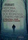 Imagen del vendedor de Historia, memoria y sociedad en el Gnero Negro. a la venta por AG Library