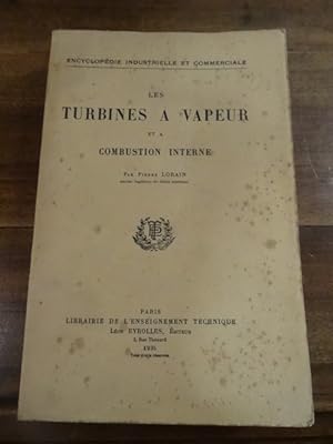 Les Turbines à vapeur et à combustion interne.