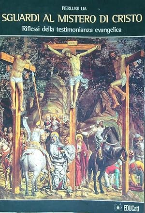 Bild des Verkufers fr Sguardi al mistero di Cristo zum Verkauf von Librodifaccia