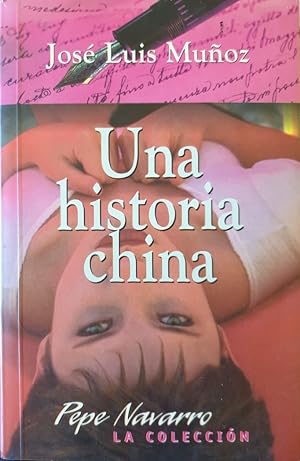 Imagen del vendedor de UNA HISTORIA CHINA. a la venta por Libreria Lopez de Araujo