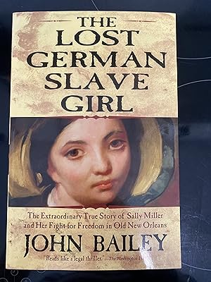 Immagine del venditore per The Lost German Slave Girl venduto da Mrs Middleton's Shop and the Rabbit Hole