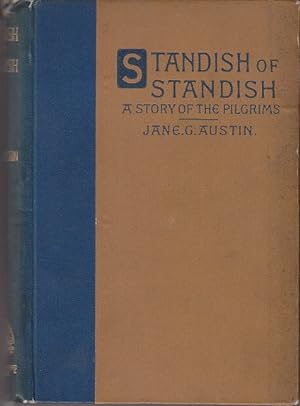 Immagine del venditore per Standish of Standish. A Story of the Pilgrims venduto da Monroe Bridge Books, MABA Member