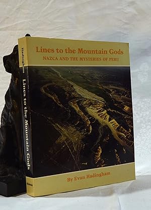 Seller image for LINES TO THE MOUNTAIN GODS. Nazca and The Mysteries of Peru for sale by A&F.McIlreavy.Buderim Rare Books