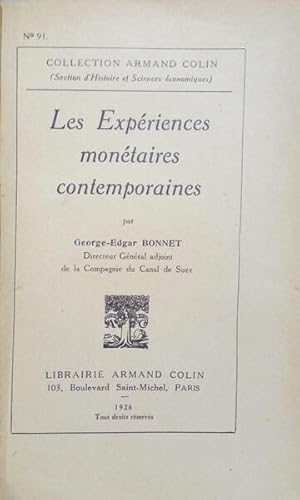 LES EXPÉRIENCES MONÉTAIRES CONTEMPORAINES.