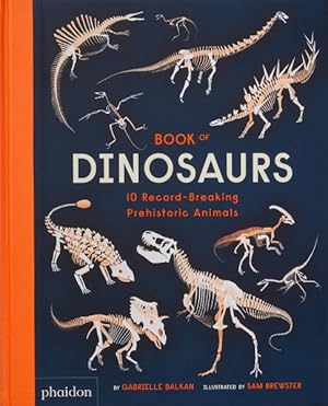 Seller image for Book of Dinosaurs : 10 Record-breaking Prehistoric Animals for sale by GreatBookPrices