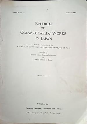 RECORDS OF OCEANOGRAPHIC WORKS IN JAPAN, VOLUME 2, NO. 2, OCTOBER 1955.
