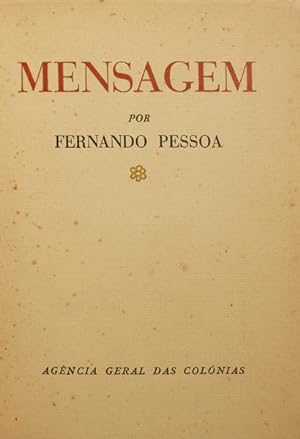 MENSAGEM POR FERNANDO PESSOA. [2.ª EDIÇÃO, TIR. ESP.]