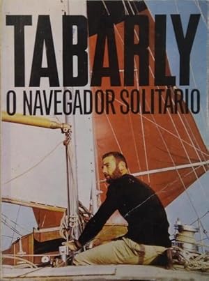 TABARLY, O NAVEGADOR SOLITÁRIO.