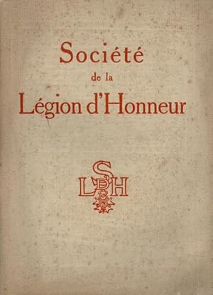 SOCIÉTÉ DE LA LÉGION D'HONNEUR.