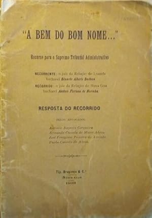 A BEM DO BOM NOME. RECURSO PARA O SUPREMO TRIBUNAL ADMINISTRATIVO.