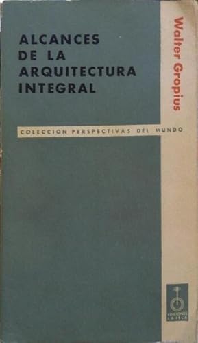 ALCANCES DE LA ARQUITECTURA INTEGRAL.