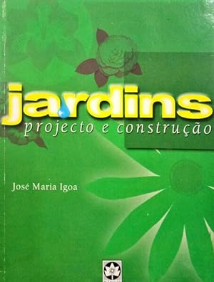 Seller image for JARDINS. PROJECTO E CONSTRUO. for sale by Livraria Castro e Silva