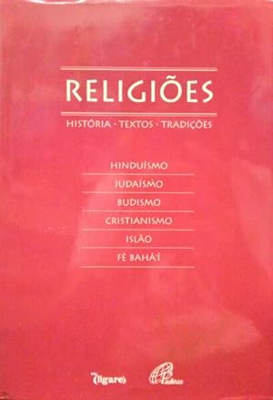 RELIGIÕES - HISTÓRIA, TEXTOS E TRADIÇÕES.