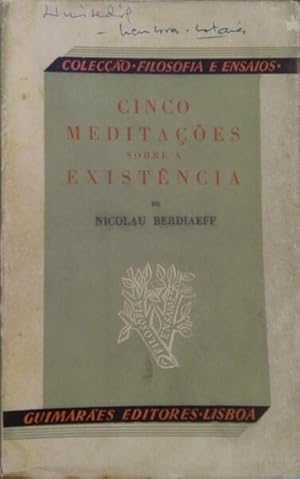 CINCO MEDITAÇÕES SOBRE A EXISTÊNCIA.