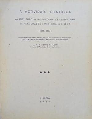 Image du vendeur pour A ACTIVIDADE CIENTFICA DO INSTITUTO DE HISTOLOGIA E EMBRIOLOGIA DA FACULDADE DE MEDICINA DE LISBOA. mis en vente par Livraria Castro e Silva