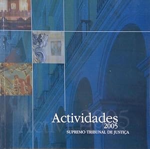 SUPREMO TRIBUNAL DE JUSTIÇA: ACTIVIDADES/2005.