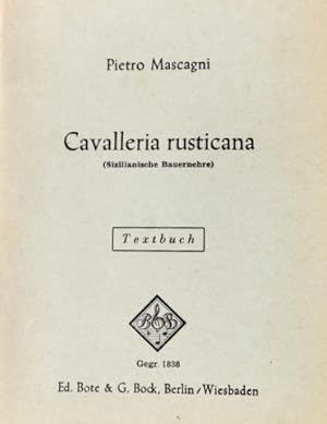 Seller image for [Libretto] Cavalleria rusticana (Sizilianische Bauernehre) Oper in einem Aufzug. Deutsche Uebersetzung. Textbuch for sale by Paul van Kuik Antiquarian Music