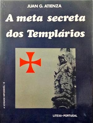 Imagen del vendedor de A META SECRETA DOS TEMPLRIOS. a la venta por Livraria Castro e Silva