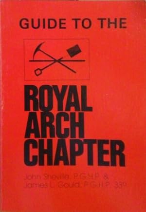 GUIDE TO THE ROYAL ARCH CHAPTER.
