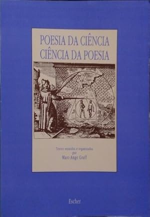 POESIA DA CIÊNCIA, CIÊNCIA DA POESIA.