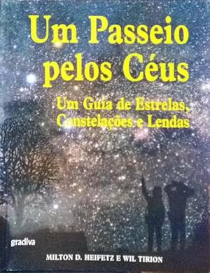 Seller image for UM PASSEIO PELOS CUS. UM GUIA DE ESTRELAS, CONSTELAES E LENDAS. for sale by Livraria Castro e Silva