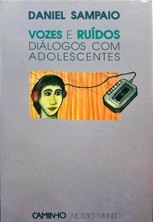 Seller image for VOZES E RUDOS: DILOGOS COM ADOLESCENTES. [1. EDIO] for sale by Livraria Castro e Silva