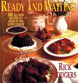 Seller image for READY & WAITING 160 all New Recipes to Make in the Slow Cooker for sale by Z-A LLC