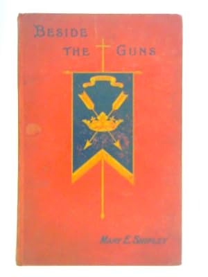 Imagen del vendedor de Beside the Guns a la venta por World of Rare Books