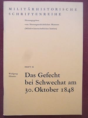 Bild des Verkufers fr Das Gefecht bei Schwechat am 30. Oktober 1848. zum Verkauf von Antiquariat Klabund Wien