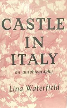 Castle in Italy: An Autobiography