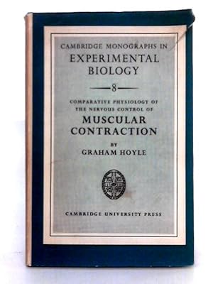 Seller image for Comparative Physiology of the Nervous Control of Muscular Contraction for sale by World of Rare Books