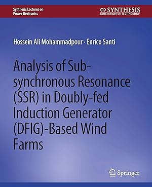 Image du vendeur pour Analysis of Sub-synchronous Resonance (SSR) in Doubly-fed Induction Generator (DFIG)-Based Wind Farms mis en vente par moluna