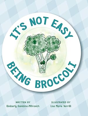 Seller image for It\ s Not Easy Being Broccoli for sale by moluna