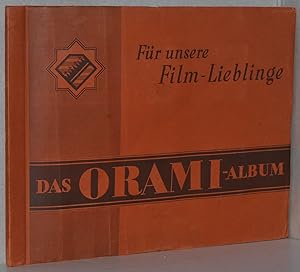 Das Orami-Album für unsere Film-Lieblinge. Sammel-Album Nr. 1 m. 144 echten Fotos auf 24 Tafeln.