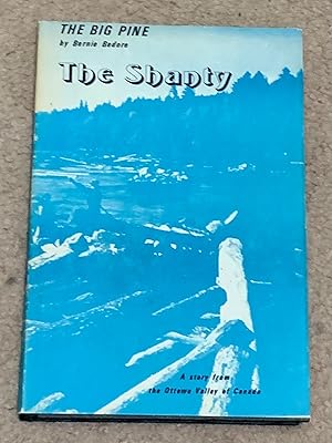 The Shanty (Part One of The Big Pine)