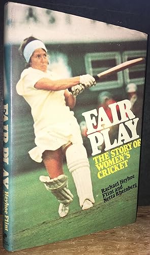 Imagen del vendedor de Fair Play: The Story of Women's Cricket a la venta por Pastsport