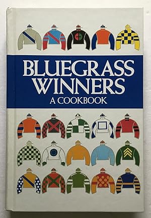 Bluegrass Winners. A Cookbook.