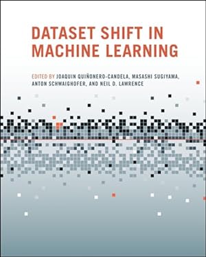 Image du vendeur pour Dataset Shift in Machine Learning mis en vente par GreatBookPrices