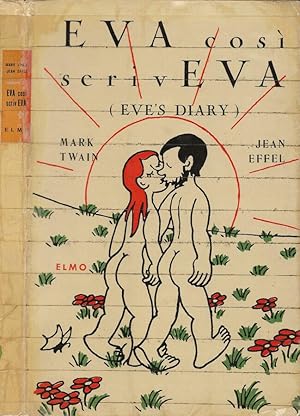 Bild des Verkufers fr Eva cos scrivEva (Eve's Diary) zum Verkauf von Biblioteca di Babele